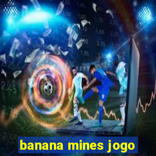 banana mines jogo